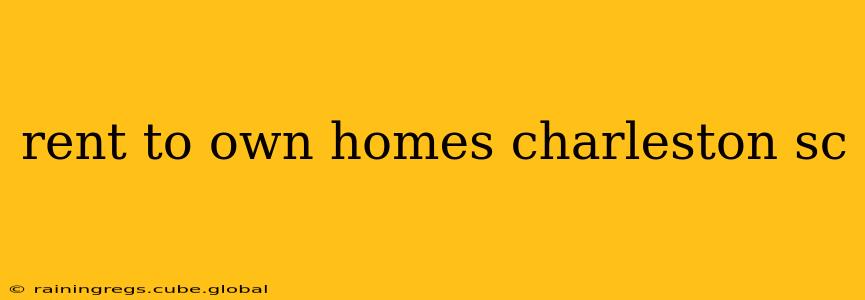 rent to own homes charleston sc