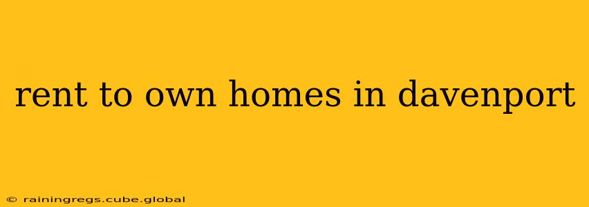 rent to own homes in davenport