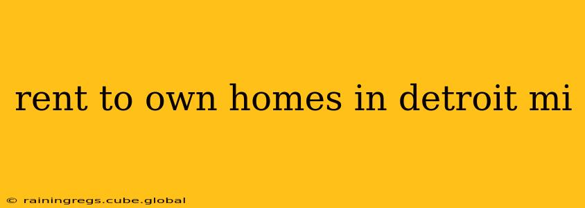 rent to own homes in detroit mi