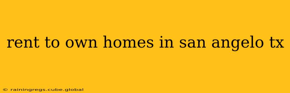 rent to own homes in san angelo tx