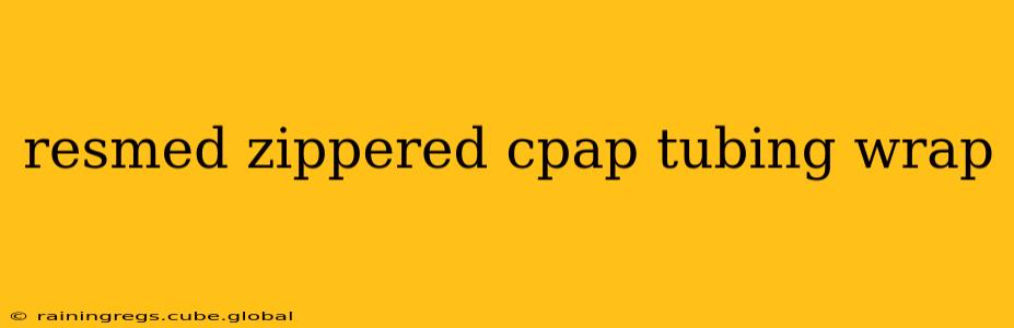 resmed zippered cpap tubing wrap
