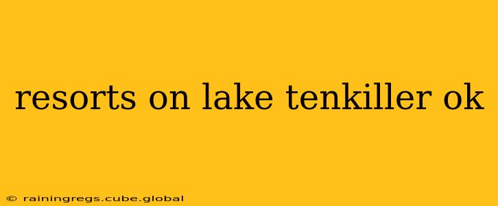 resorts on lake tenkiller ok