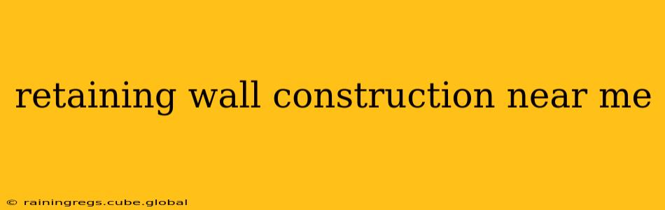 retaining wall construction near me