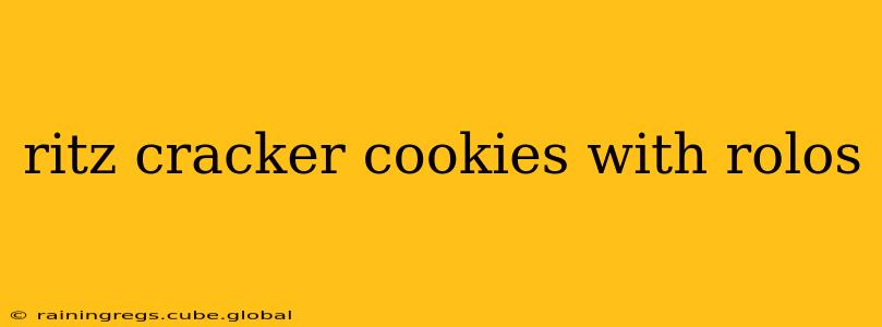 ritz cracker cookies with rolos