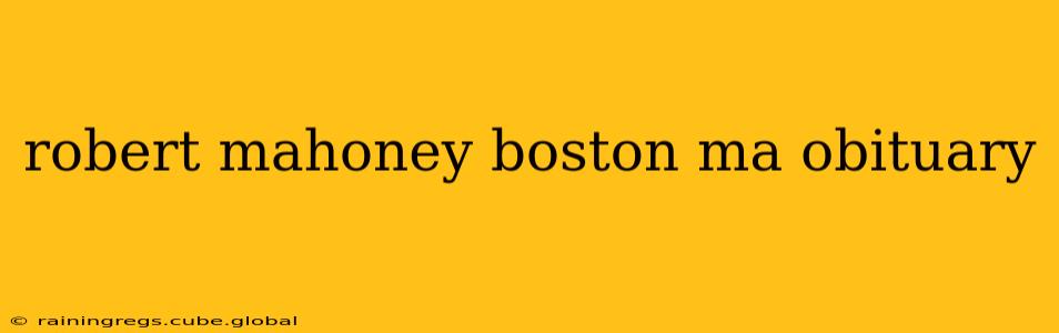 robert mahoney boston ma obituary