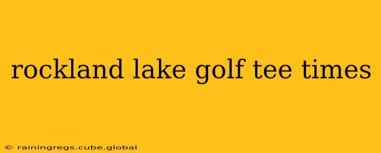 rockland lake golf tee times