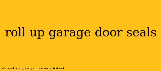 roll up garage door seals