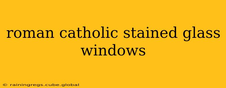 roman catholic stained glass windows