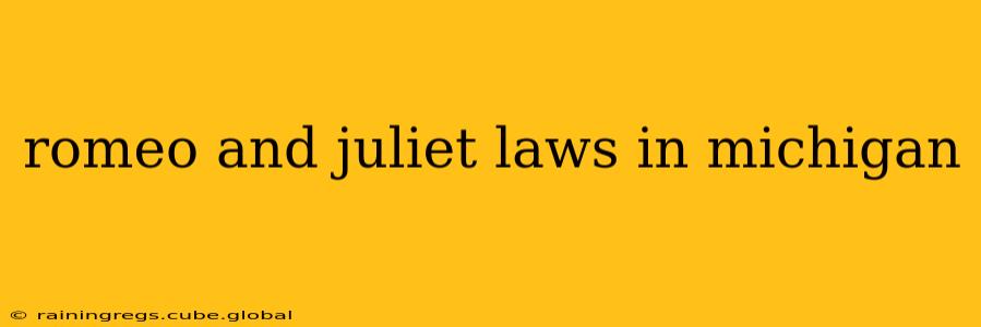 romeo and juliet laws in michigan
