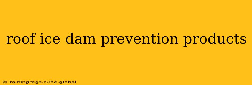 roof ice dam prevention products