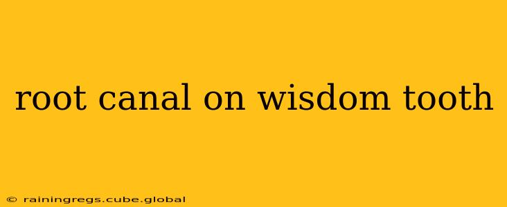 root canal on wisdom tooth