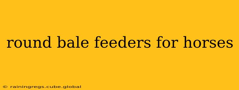 round bale feeders for horses