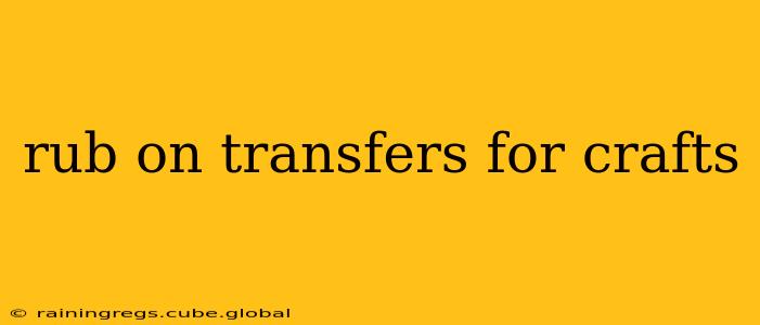 rub on transfers for crafts