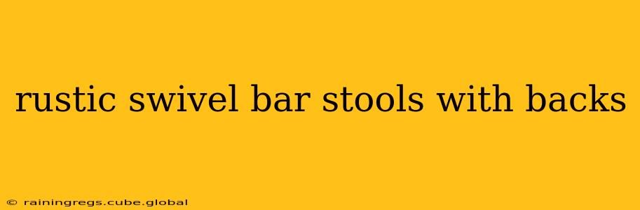 rustic swivel bar stools with backs