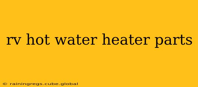 rv hot water heater parts