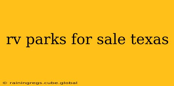 rv parks for sale texas