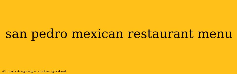 san pedro mexican restaurant menu