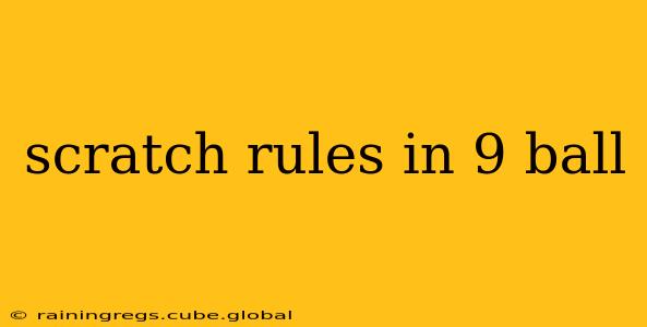 scratch rules in 9 ball