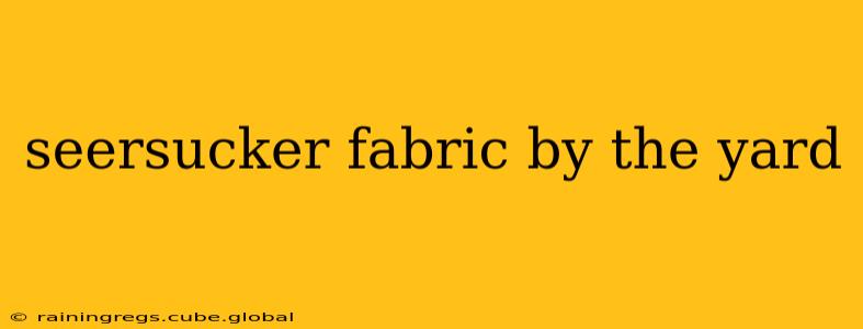 seersucker fabric by the yard