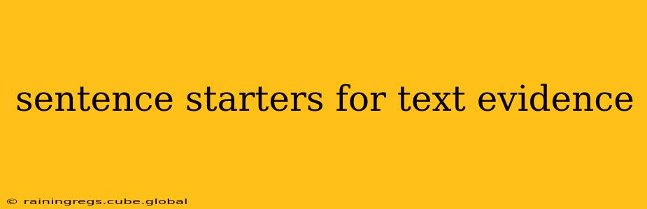 sentence starters for text evidence