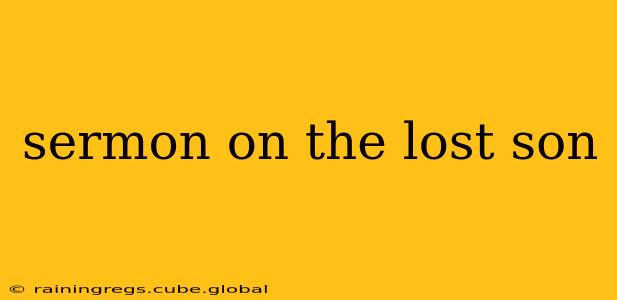 sermon on the lost son