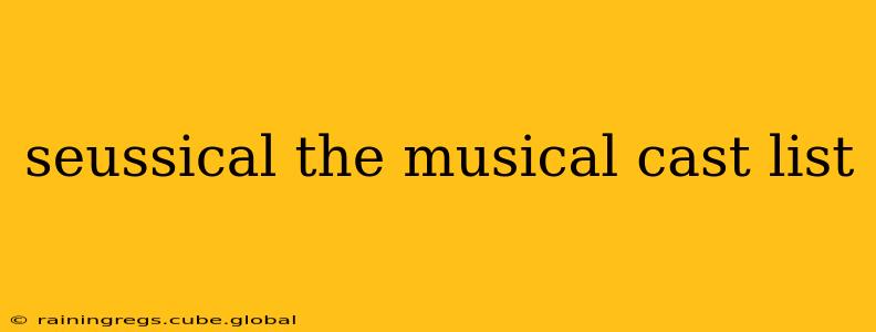 seussical the musical cast list