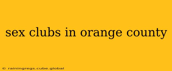 sex clubs in orange county