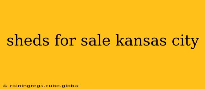 sheds for sale kansas city