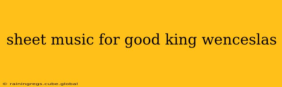 sheet music for good king wenceslas