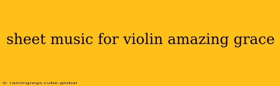 sheet music for violin amazing grace