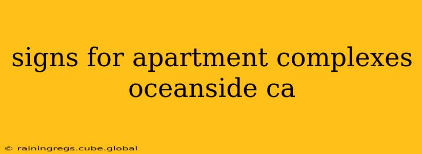 signs for apartment complexes oceanside ca