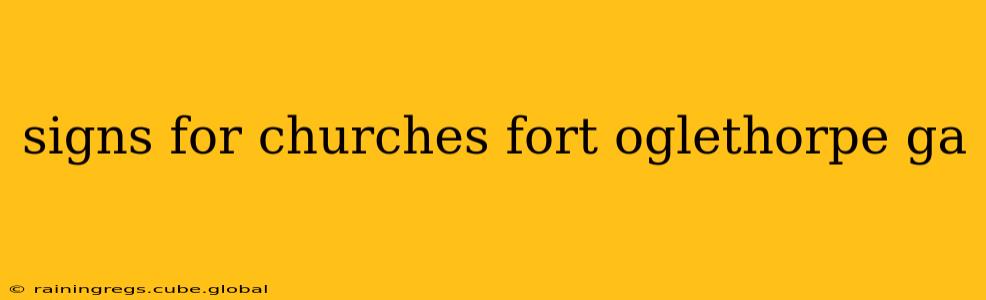 signs for churches fort oglethorpe ga