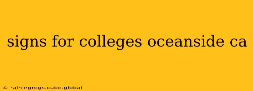signs for colleges oceanside ca