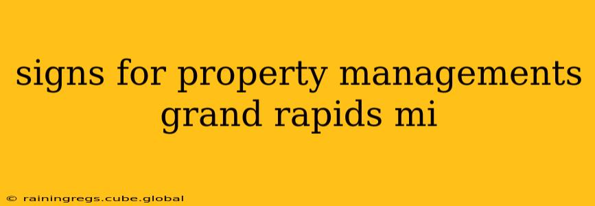 signs for property managements grand rapids mi