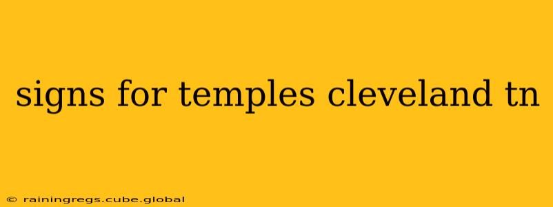 signs for temples cleveland tn