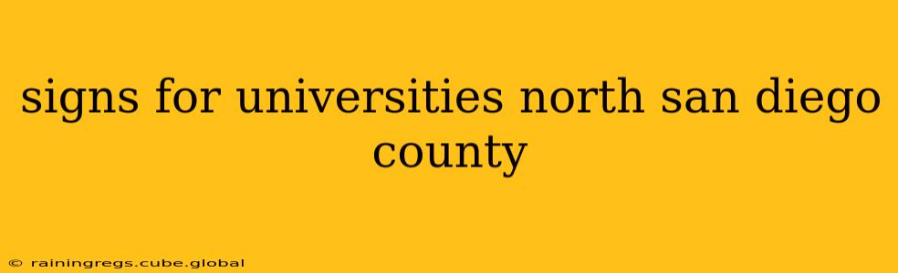 signs for universities north san diego county