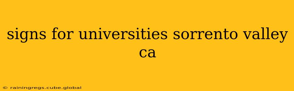 signs for universities sorrento valley ca