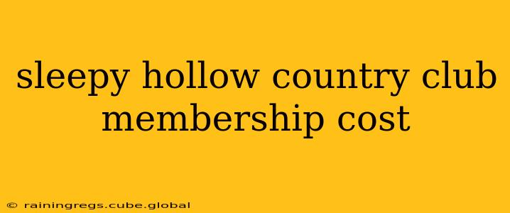 sleepy hollow country club membership cost