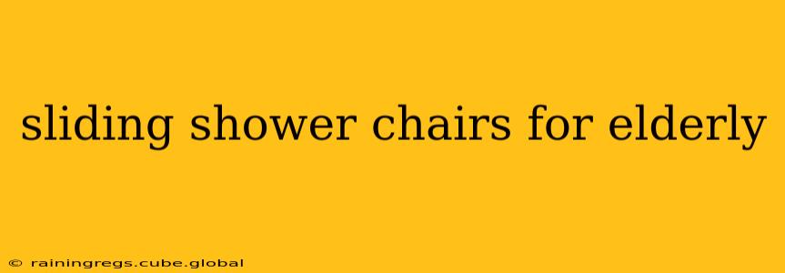 sliding shower chairs for elderly