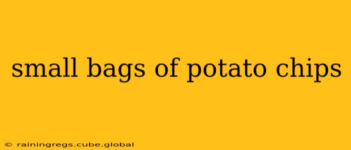 small bags of potato chips