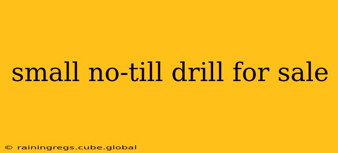 small no-till drill for sale
