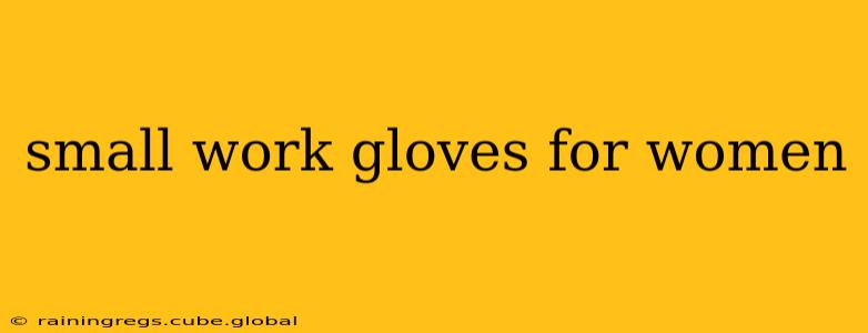 small work gloves for women