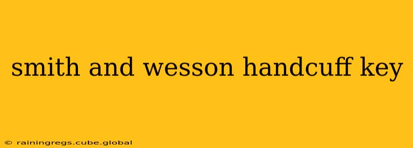 smith and wesson handcuff key