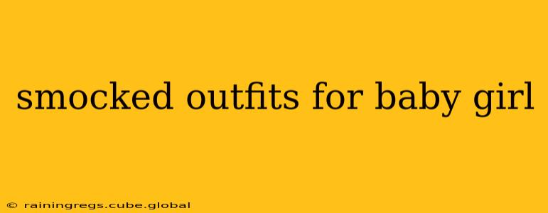 smocked outfits for baby girl