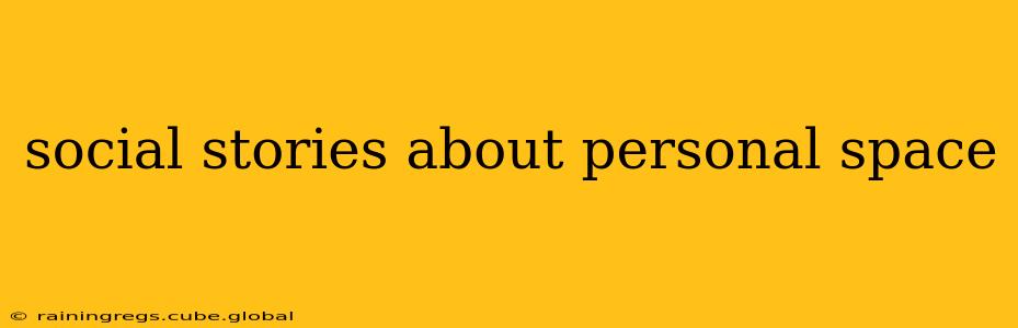 social stories about personal space