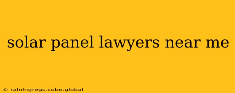 solar panel lawyers near me