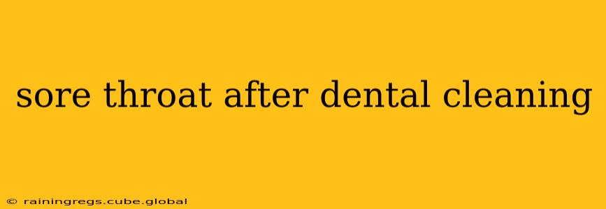 sore throat after dental cleaning