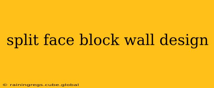 split face block wall design