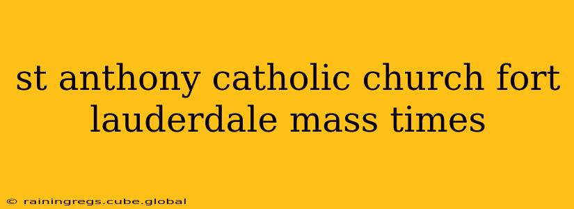 st anthony catholic church fort lauderdale mass times