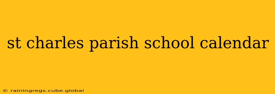 st charles parish school calendar
